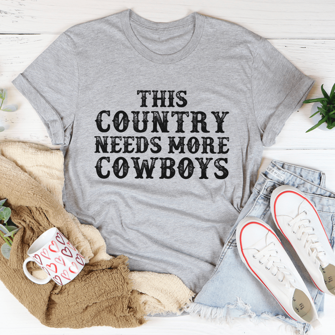 This Country Needs More Cowboys T-Shirt-1