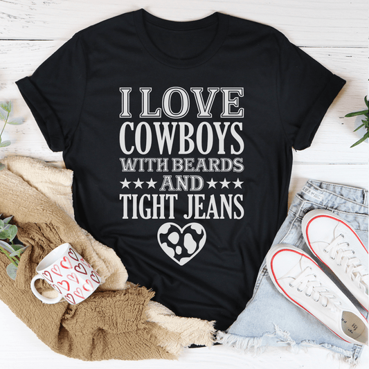 I Love Cowboys With Beards & Tight Jeans Tee-0